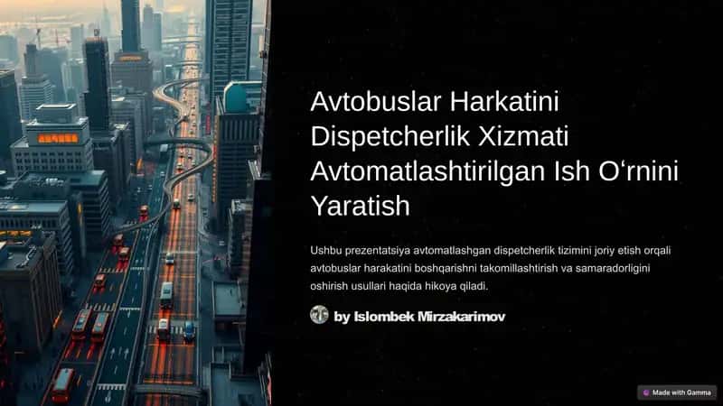 Avtobuslar harakatini boshqarish uchun avtomatlashtirilgan dispetcherlik tizimi (prezentatsiya) 1