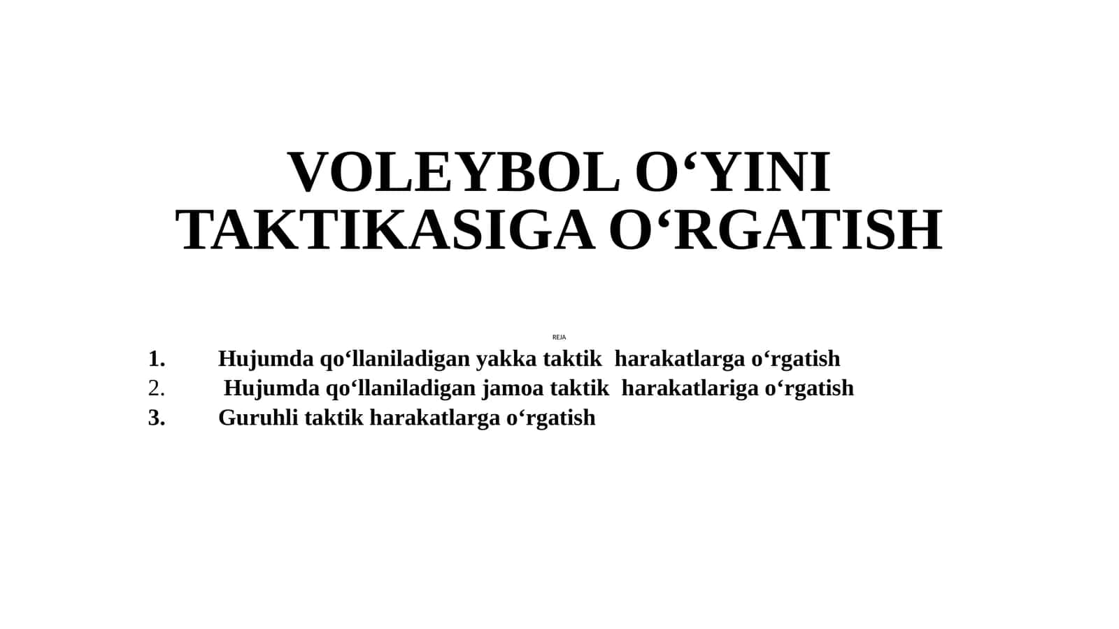 VOLEYBOLO‘YINITAKTIKASIGA O‘RGATISH 1