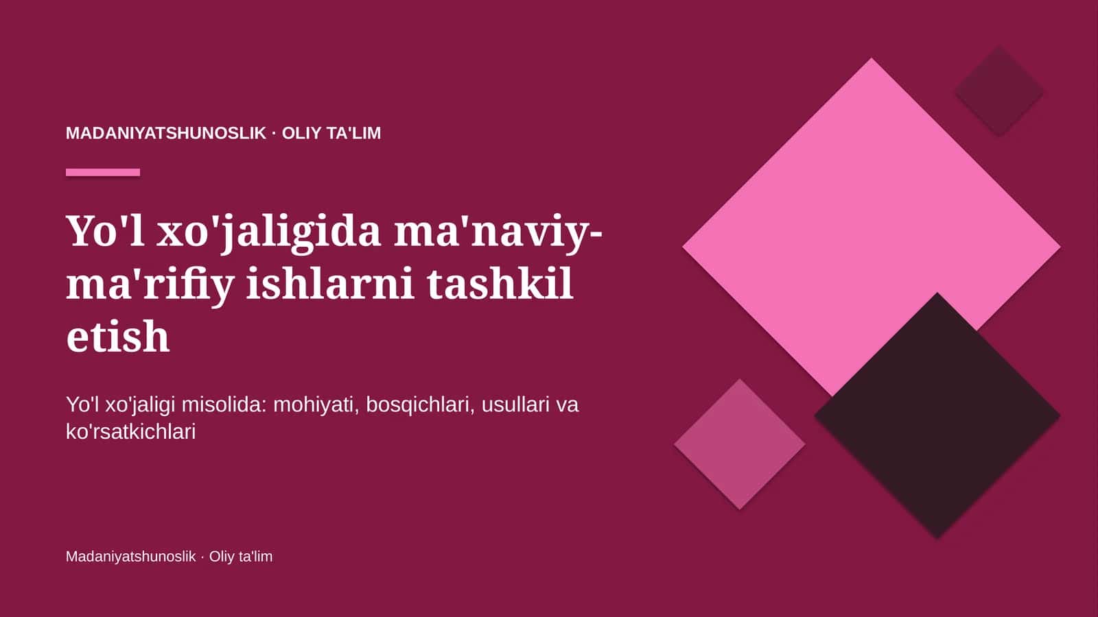 Yo'l xo'jaligida ma'naviy-ma'rifiy ishlarni tashkil etish 1