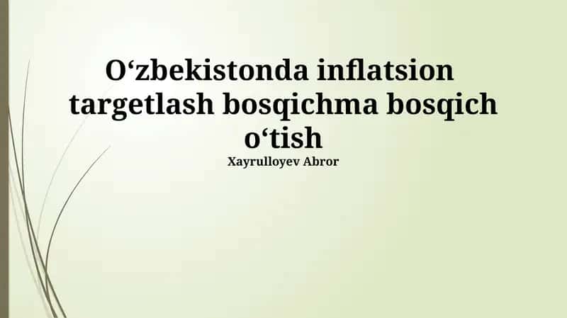 O'zbekistonda Inflyatsiya Maqsadlariga Bosqichma-bosqich O'tish 1