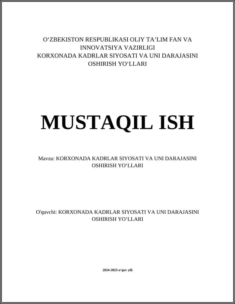 KORXONADA KADRLAR SIYOSATI VA UNI DARAJASINI OSHIRISH YO‘LLARI 1