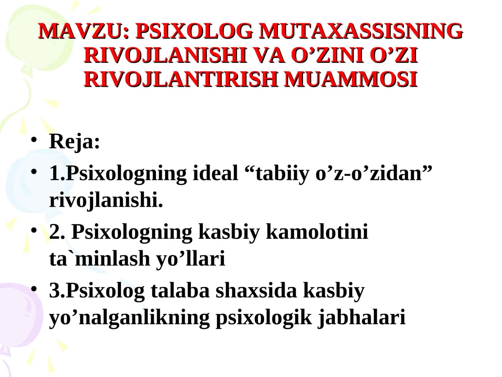 PSIXOLOG MUTAXASSISNING RIVOJLANISHI VAO’ZINI O’ZI RIVOJLANTIRISH MUAMMOSI 1
