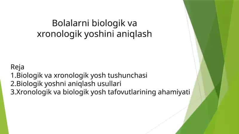 Bolalarni biologik va xronologik yoshini aniqlash 1