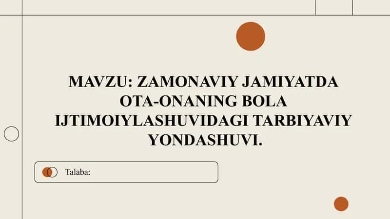 ZAMONAVIY JAMIYATDA OTA-ONANING BOLA IJTIMOIYLASHUVIDAGI TARBIYAVIY YONDASHUVI 1