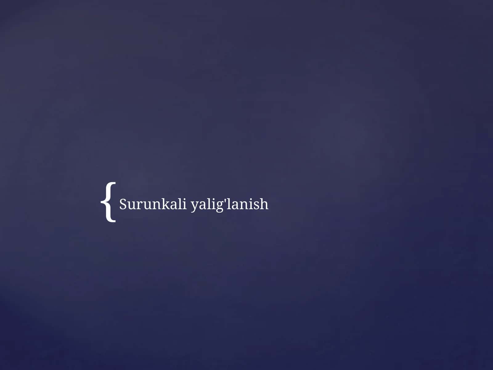 Surunkaliyalig'lanish 1