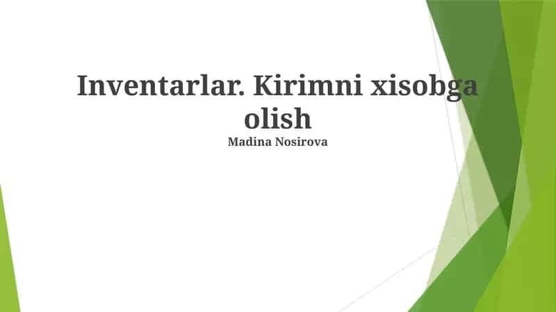 Inventarlar. Kirimni xisobga olish 1