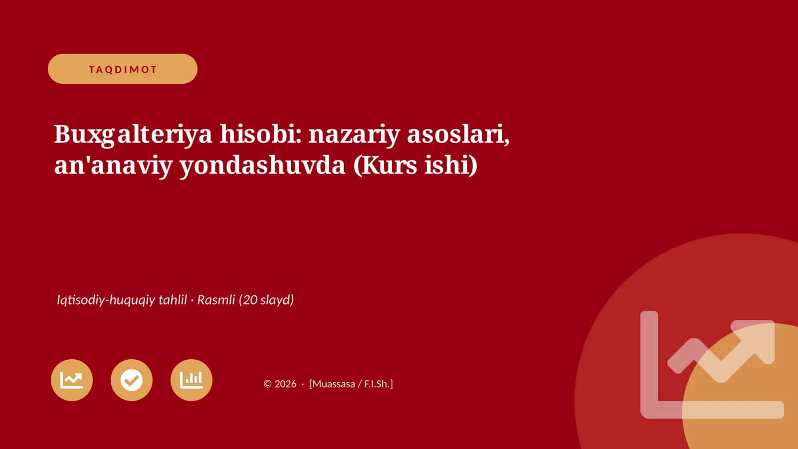 Buxgalteriya hisobi: nazariy asoslari, an'anaviy yondashuvda (Kurs ishi) 1
