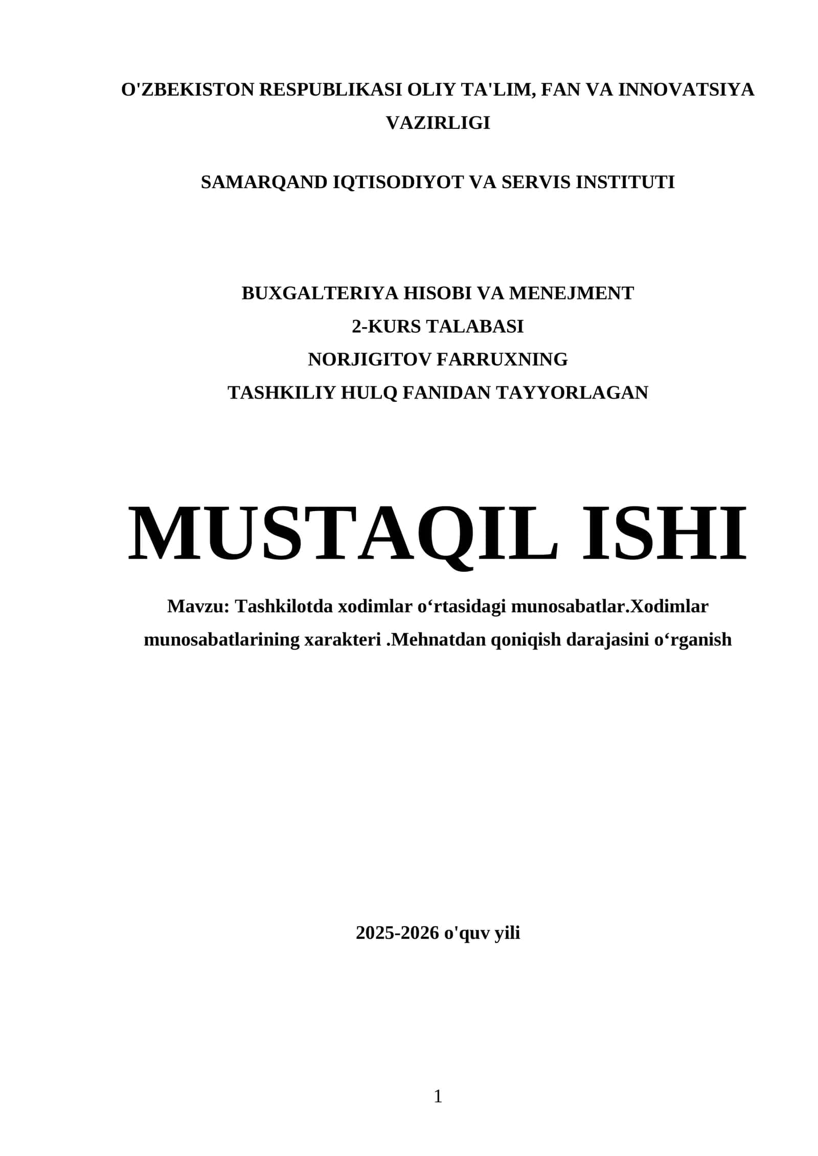Tashkilotda xodimlar oʻrtasidagi munosabatlar. Xodimlar munosabatlarining xarakteri. Mehnatdan qoniqish darajasini oʻrganish 1