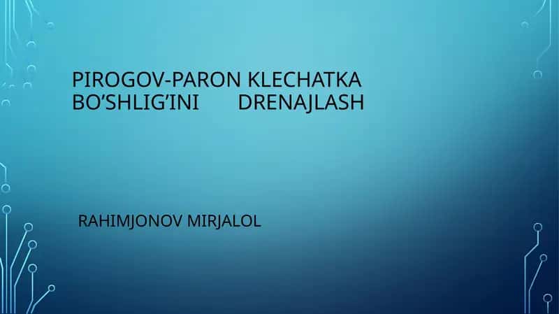 Pirogov-paronklechatkabo’shlig’inidrenajlash 1
