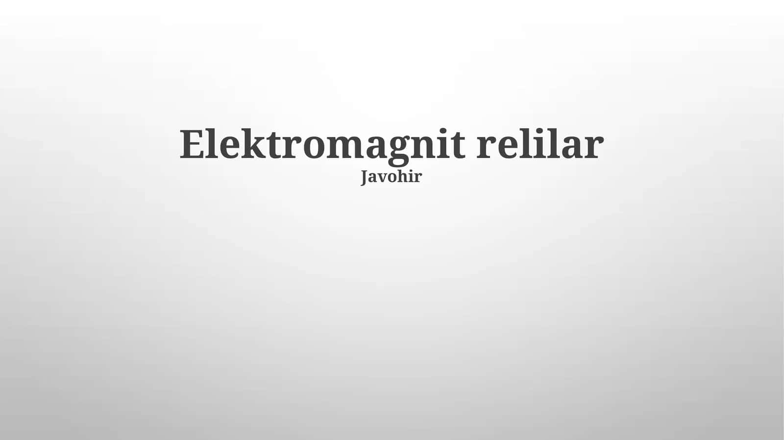 Elektromagnit relilar 1