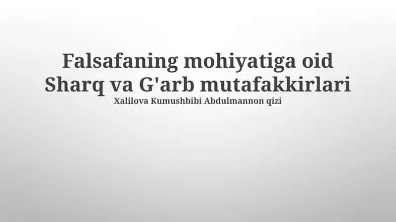 Falsafaning mohiyatiga oid Sharq va G'arb mutafakkirlari 1