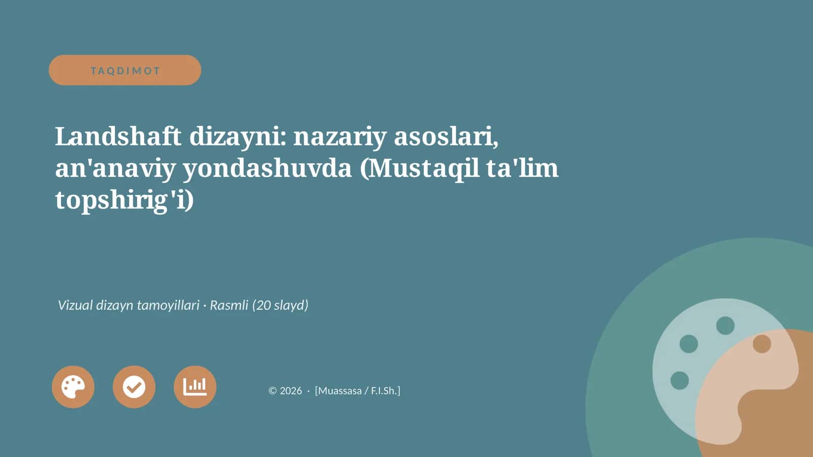 Landshaft dizayni: nazariy asoslari, an'anaviy yondashuvda (Mustaqil ta'lim topshirig'i) 1