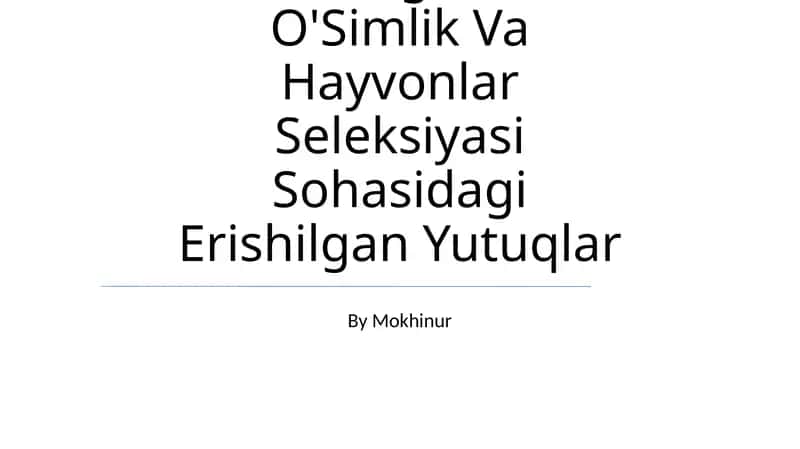Mikroorganizm, O'Simlik Va Hayvonlar Seleksiyasi Sohasidagi Erishilgan Yutuqlar 1