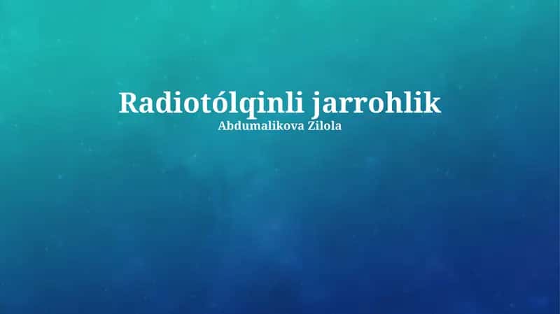 Radiotólqinli jarrohlik 1