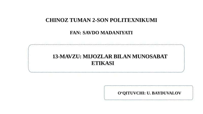 MIJOZLAR BILAN MUNOSABAT ETIKASI 1