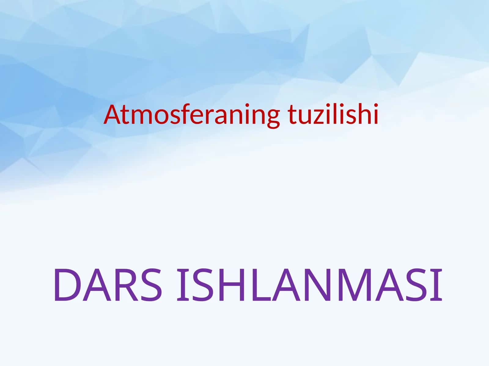 Atmosferaning tuzilishi 1