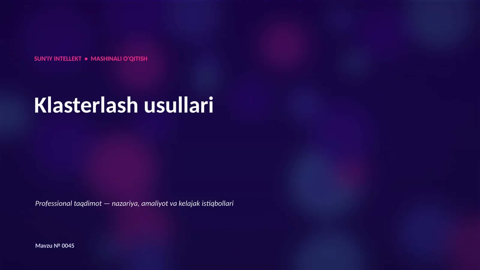 SUN'IY INTELLEKT • MASHINALI O'QITISH 1