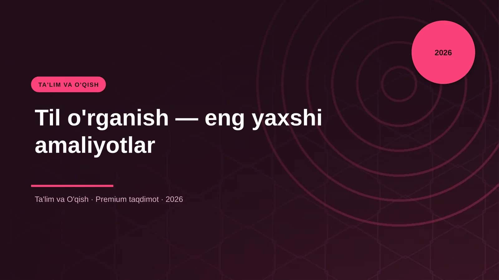 Til o'rganish — eng yaxshi amaliyotlar 1