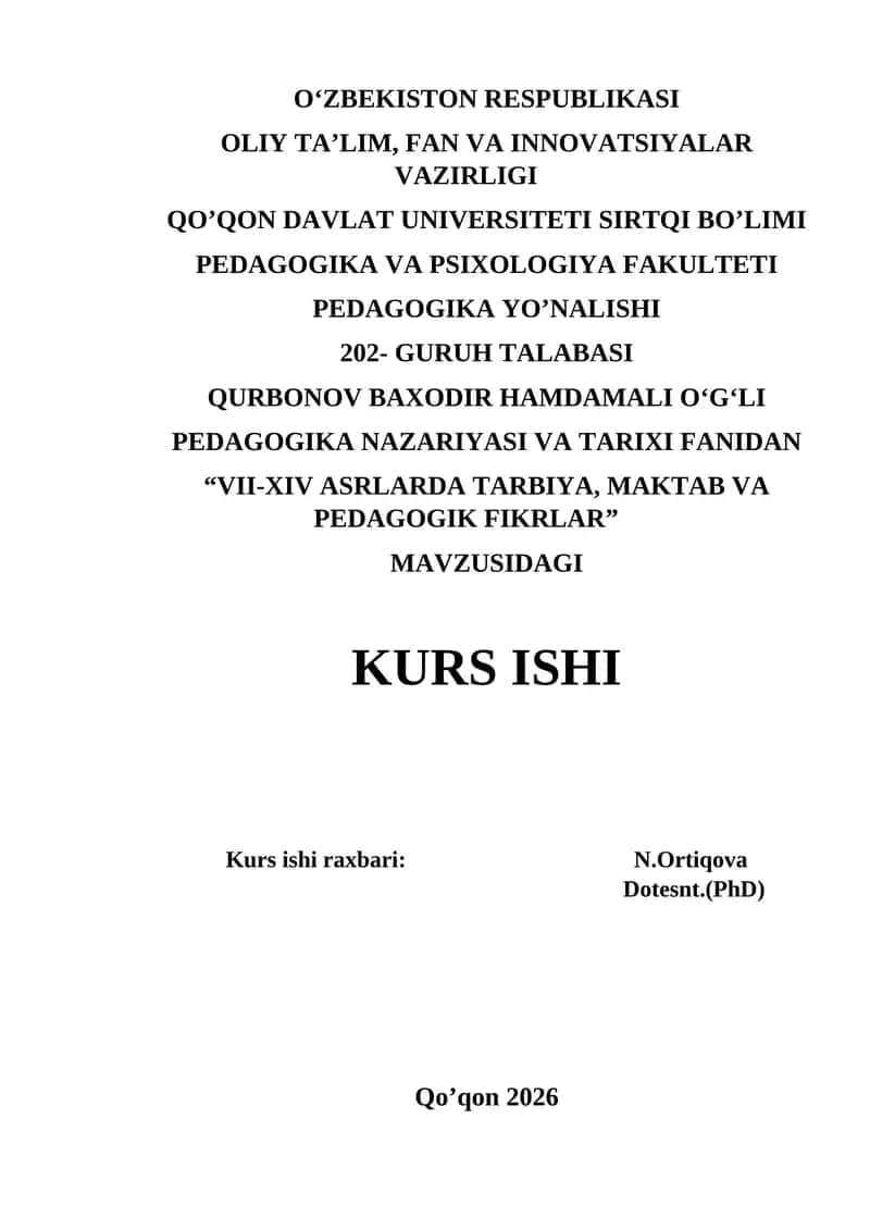 Pedagogika Nazariyasi va Tarixi Fanidan "VII-XIV Asrlarda Tarbiya, Maktab va Pedagogik Fikrlar" Mavzusidagi Kurs Ishi 1