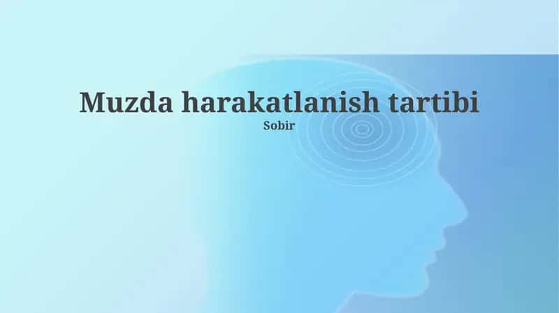 Muzda harakatlanish tartibi 1