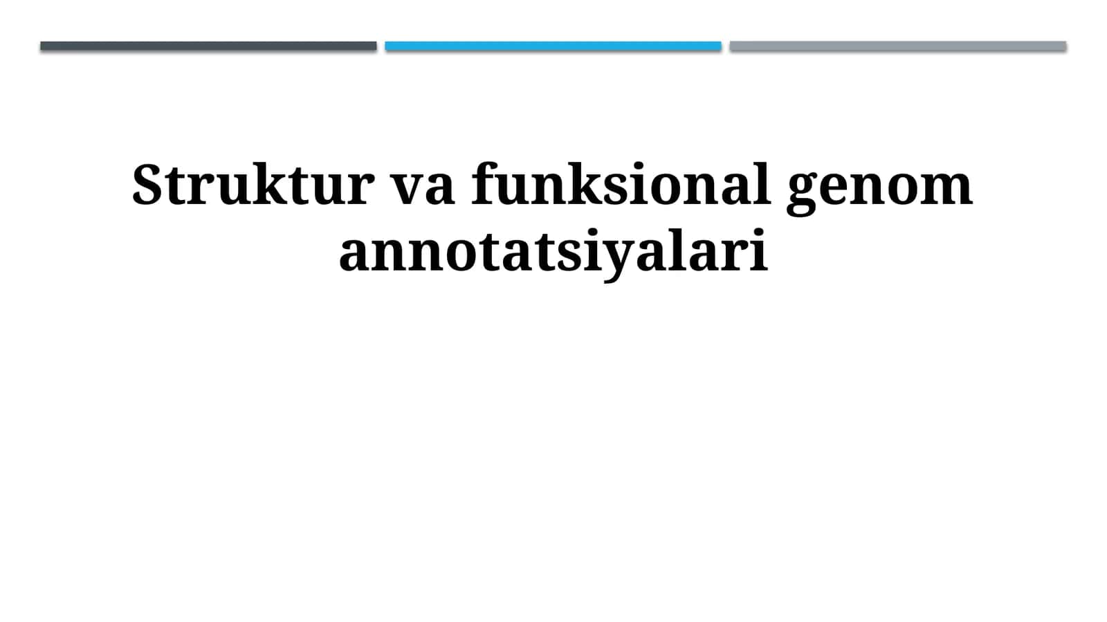 Struktur va funksional genom annotatsiyalari 1