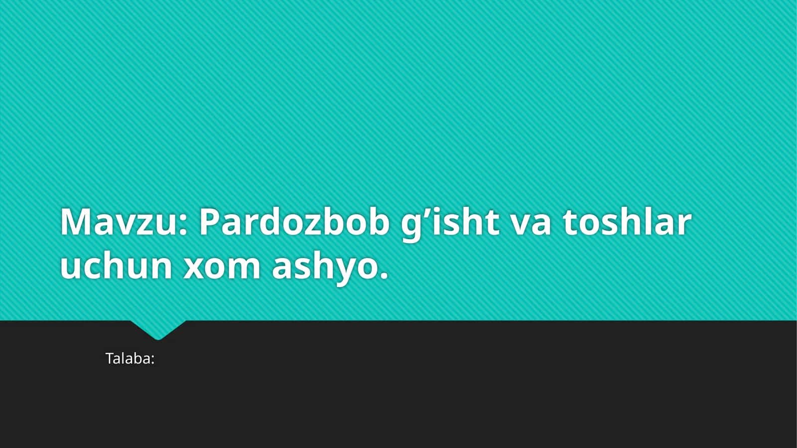 Pardozbob g’ishtvatoshlar uchun xomashyo 1