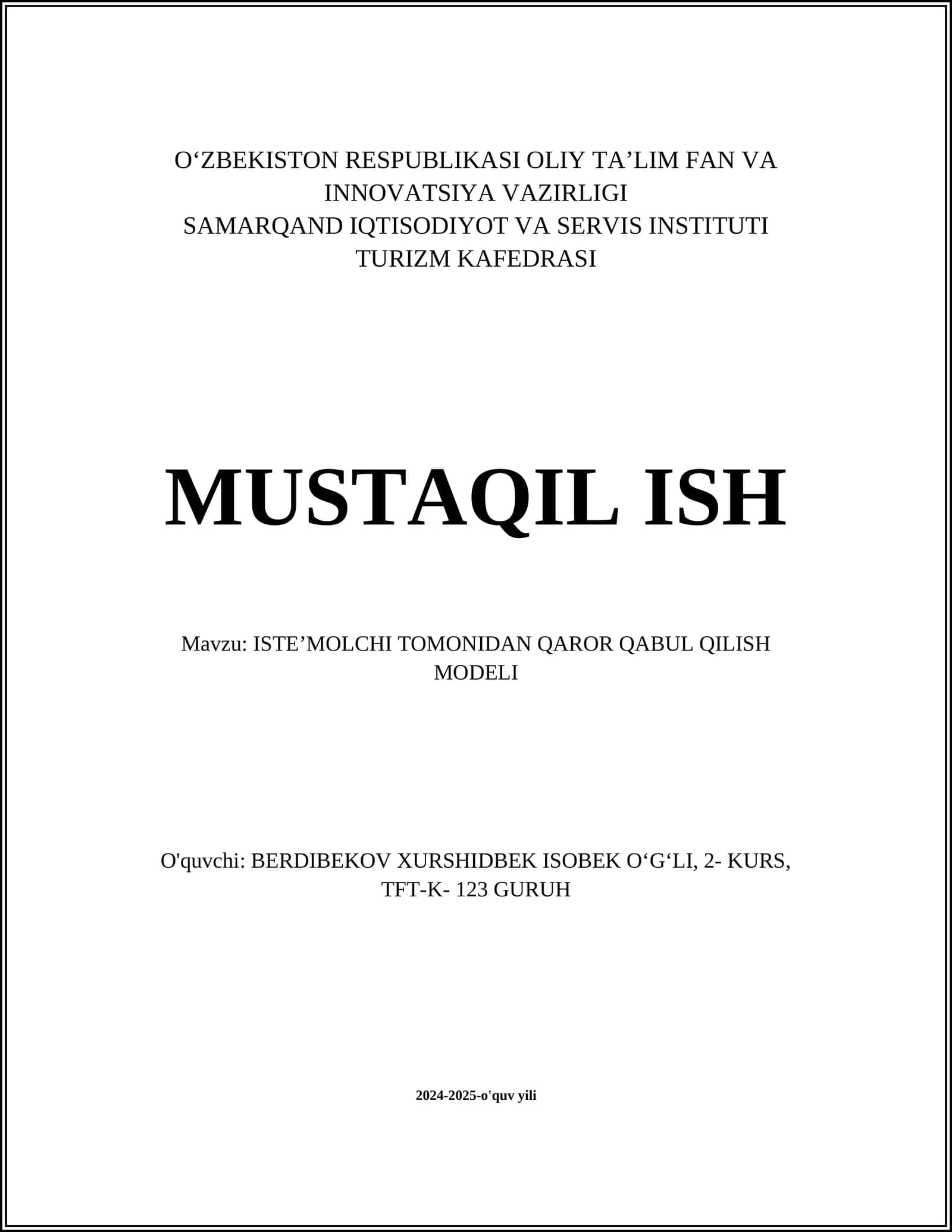 MUSTAQIL ISH Mavzu: ISTEʼMOLCHI TOMONIDAN QAROR QABUL QILISH MODELI 1