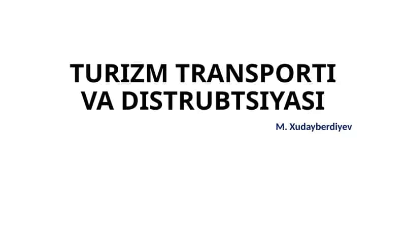 Avtomobil transporti va avtobus turlari turizmda 1