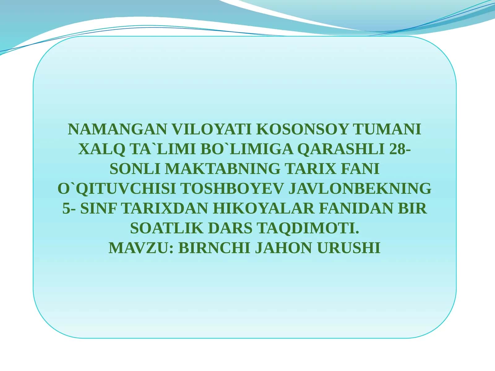 Darsning shiori: Aql tarozisi da o`lchanmagan har qanday bilim asossizdir… 1