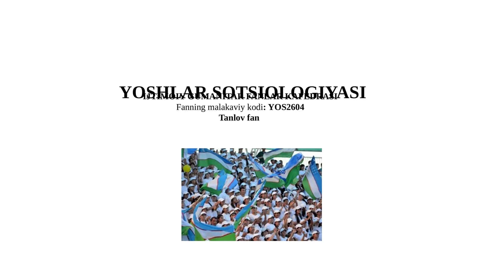 Yoshlar sotsiologiyasi 1