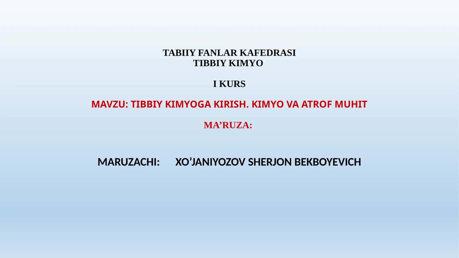 TIBBIY KIMYOGA KIRISH. KIMYO VA ATROF MUHIT 1