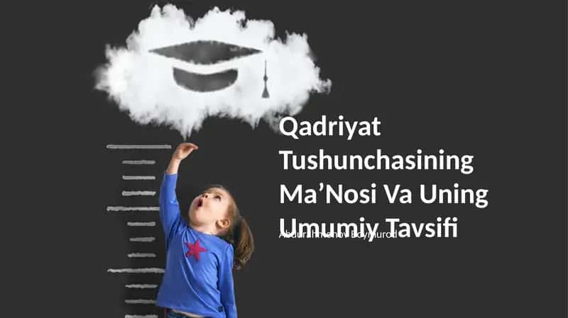 Qadriyat Tushunchasining MaʼNosi Va Uning Umumiy Tavsifi 1