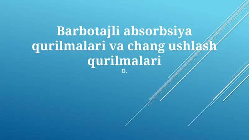 Barbotajli absorbsiya qurilmalari va chang ushlash qurilmalari 1