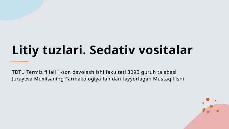 Litiy tuzlari. Sedativ vositalar 1