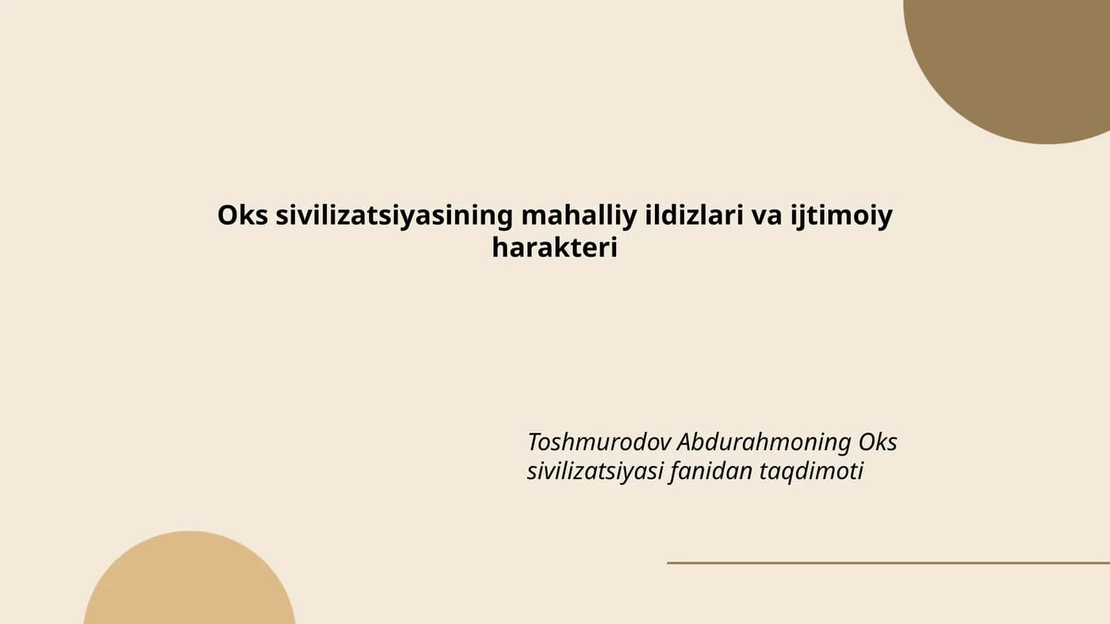 Oks sivilizatsiyasining mahalliy ildizlari va ijtimoiy harakteri 1