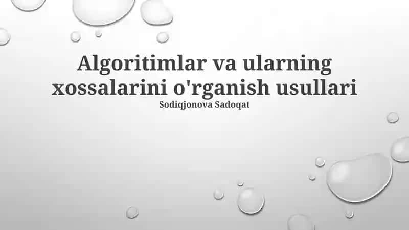 Algoritimlar va ularning xossalarini o'rganish usullari