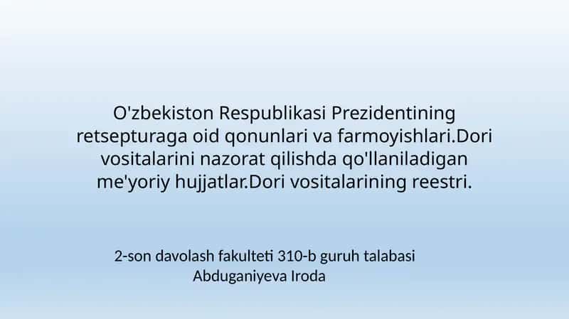 O'zbekiston Respublikasi Prezidentining retsepturaga oid qonunlari va farmoyishlari 1