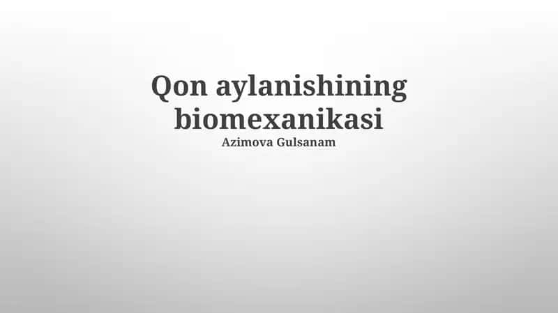Qon aylanishining biomexanikasi 1