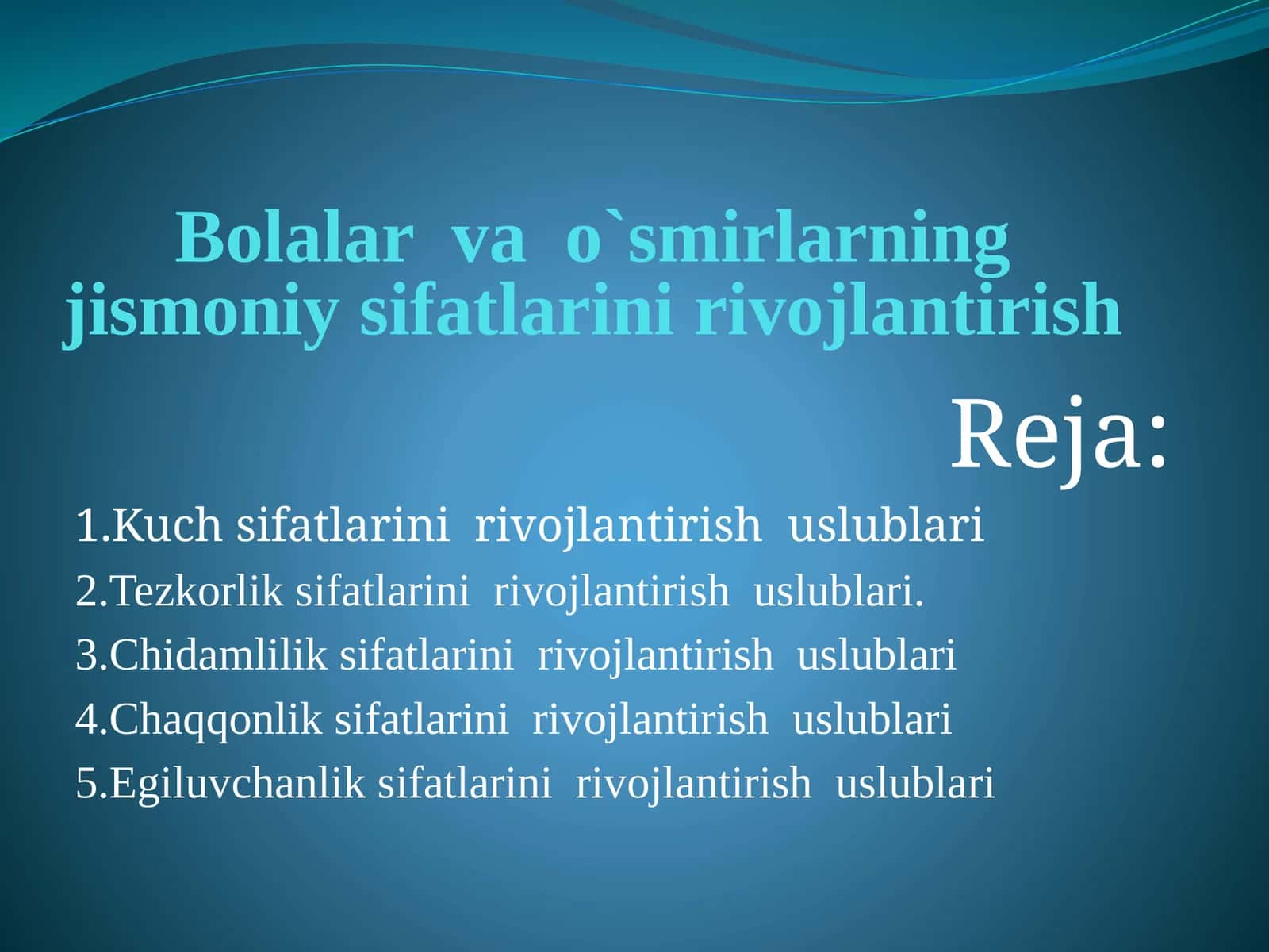 Bolalar vаo`smirlarning jismoniy sifatlarini rivojlantirish 1