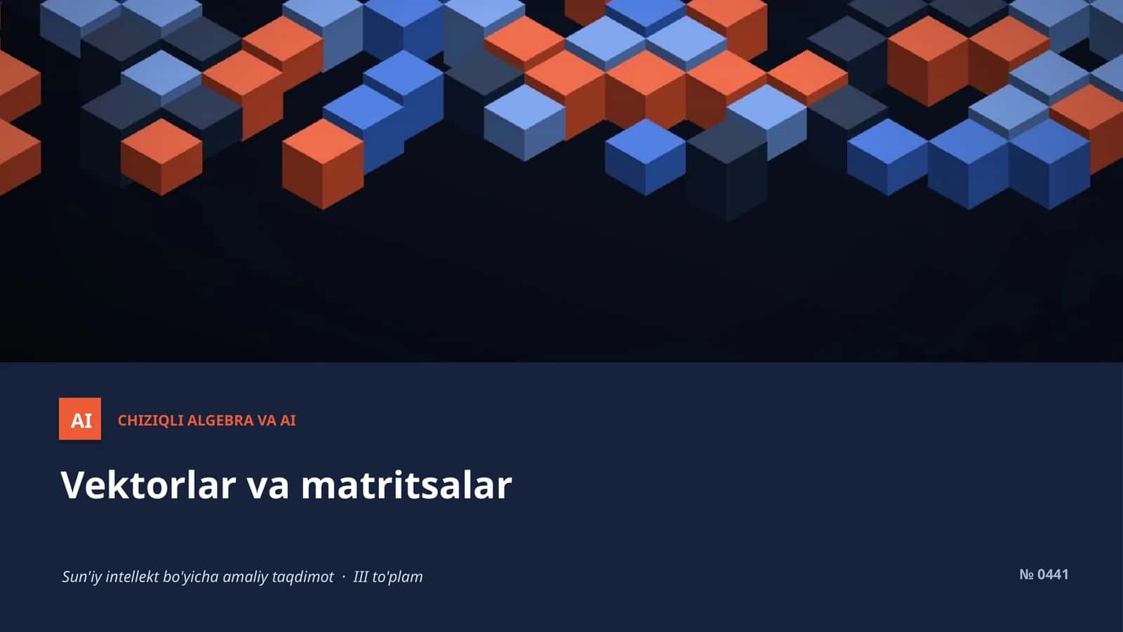 Chiziqiy algebra va AI 1