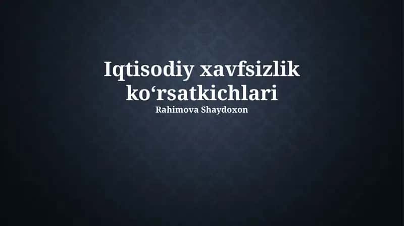 Iqtisodiy xavfsizlik koʻrsatkichlari 1