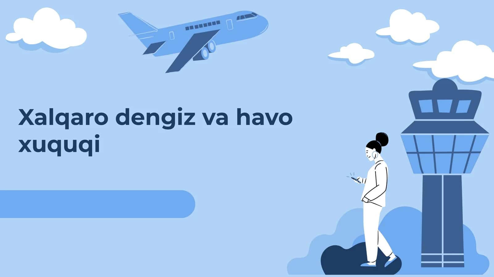 Dengiz va Havo Xuquqlari: Xalqaro Dengiz va Havo Xuquqi 1