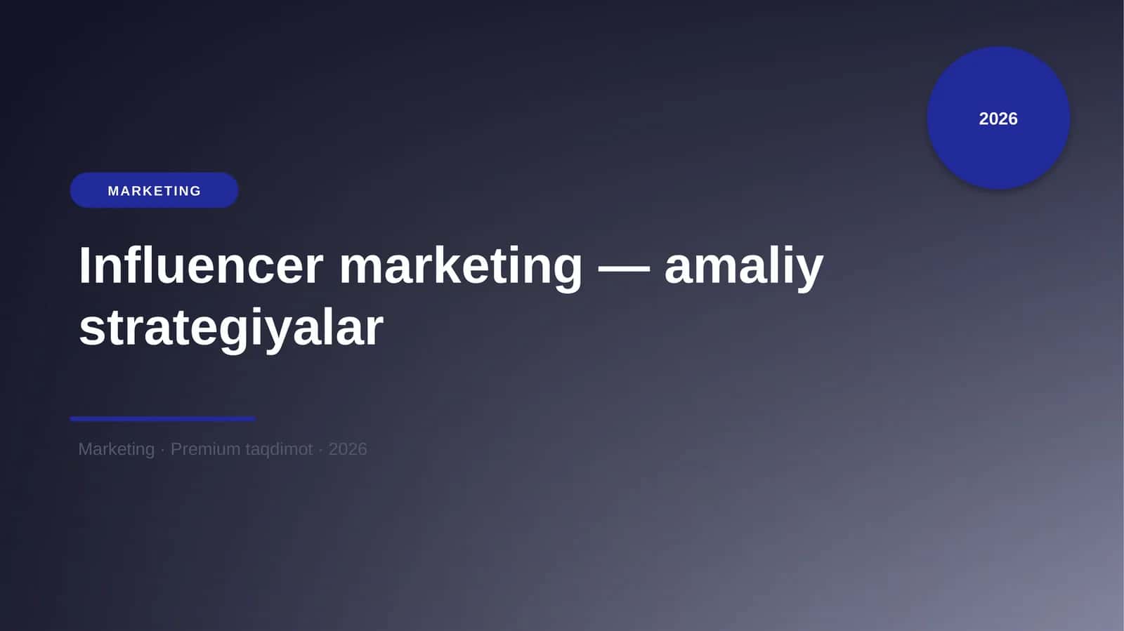 Influencer marketing — amaliy strategiyalar 1