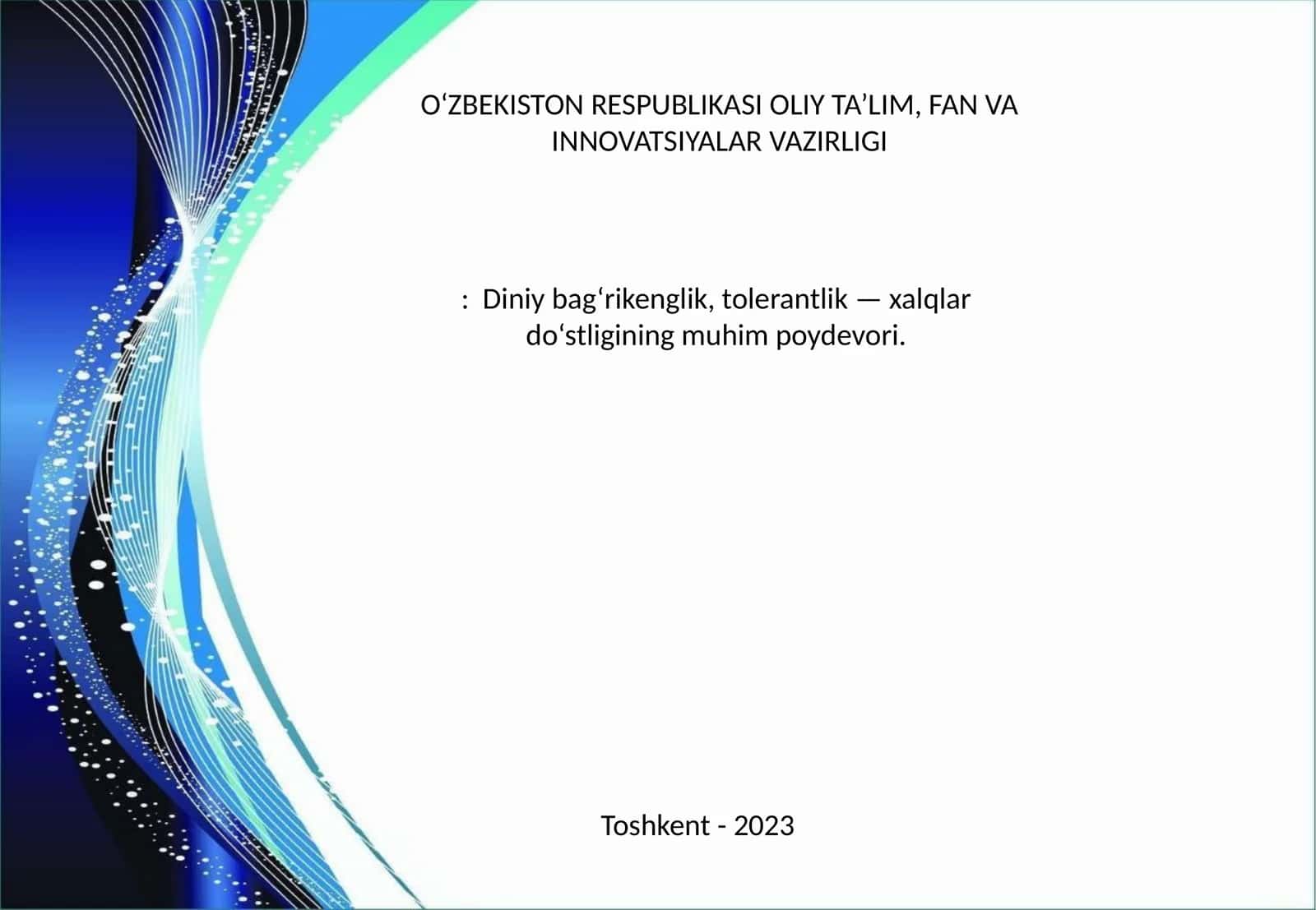Diniy bag‘rikenglik, tolerantlik xalqlar do‘stligining muhim poydevori 1