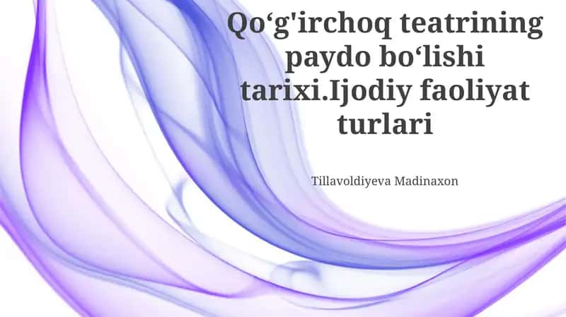 Qoʻg'irchoq Teatrining Paydo Boʻlishi Tarixi 1