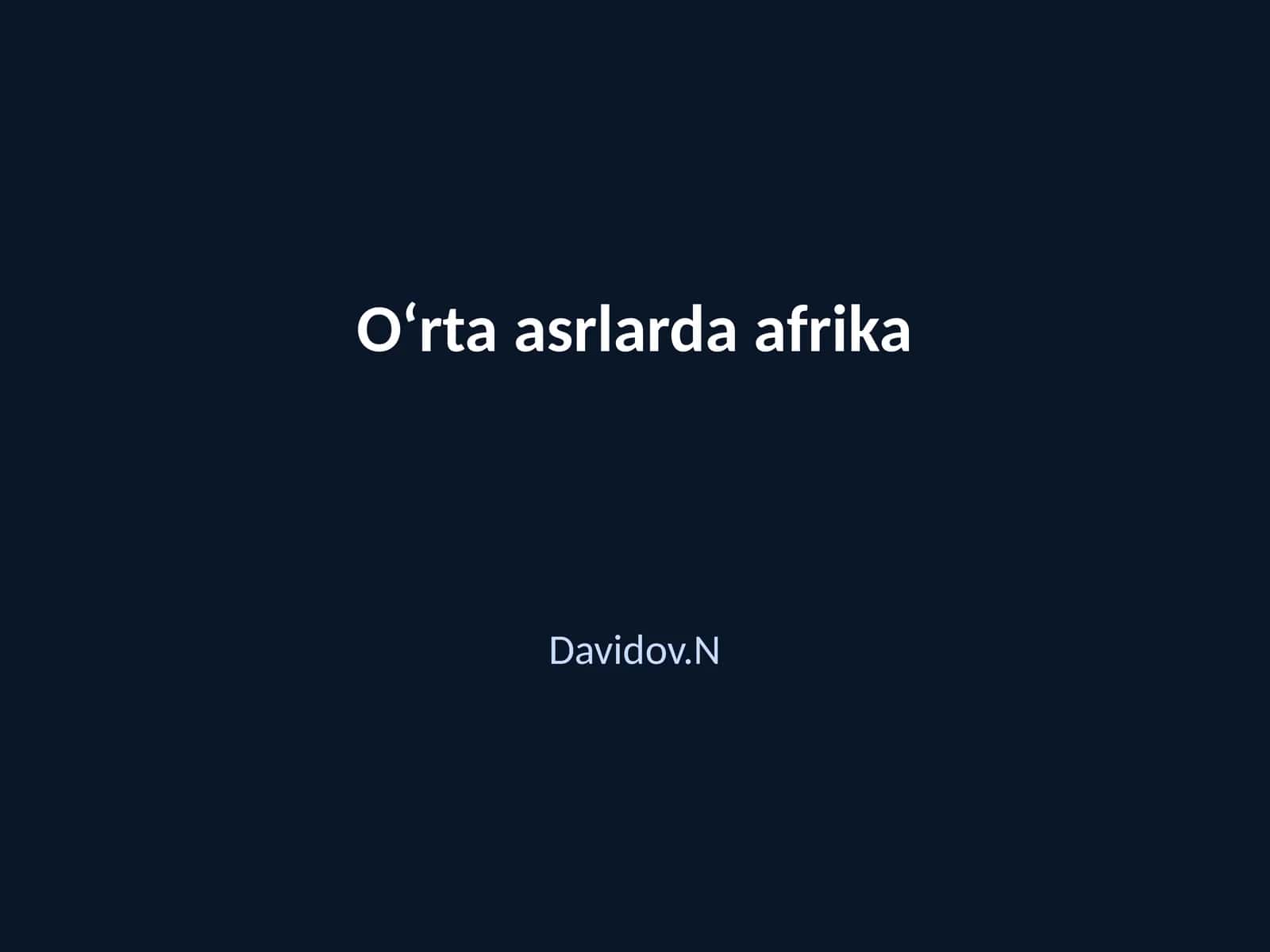 O‘rta asrlarda Afrika 1