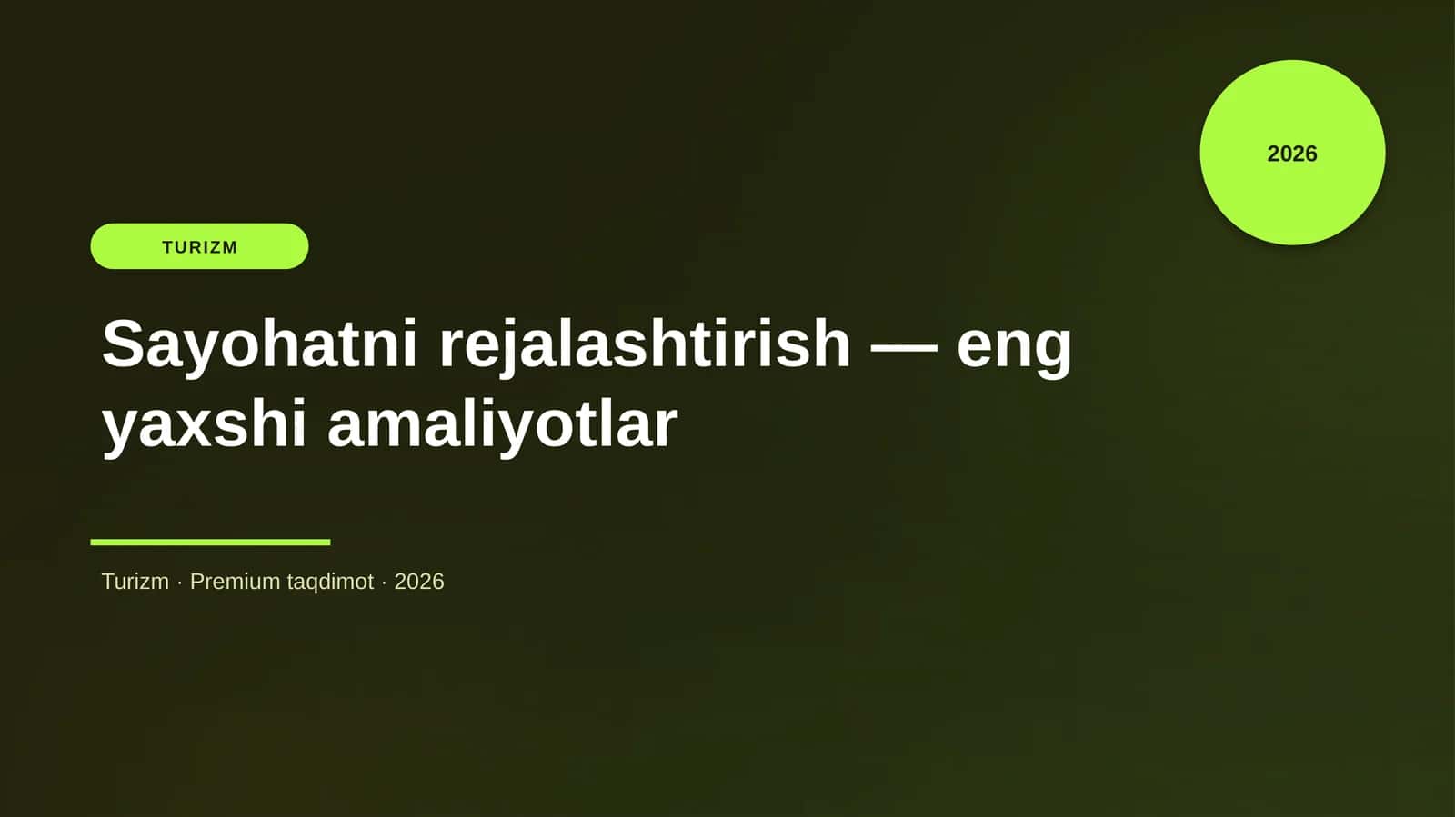 Sayohatni rejalashtirish — eng yaxshi amaliyotlar 1