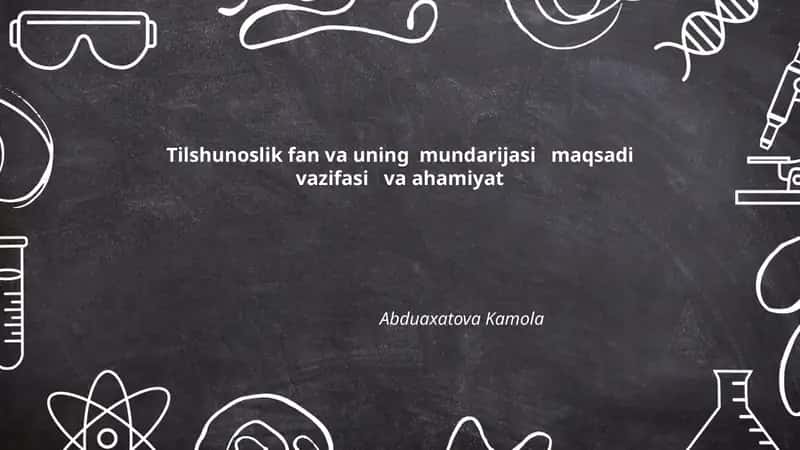 Tilshunoslik fan va uning mundarijasi maqsadi vazifasi va ahamiyat 1
