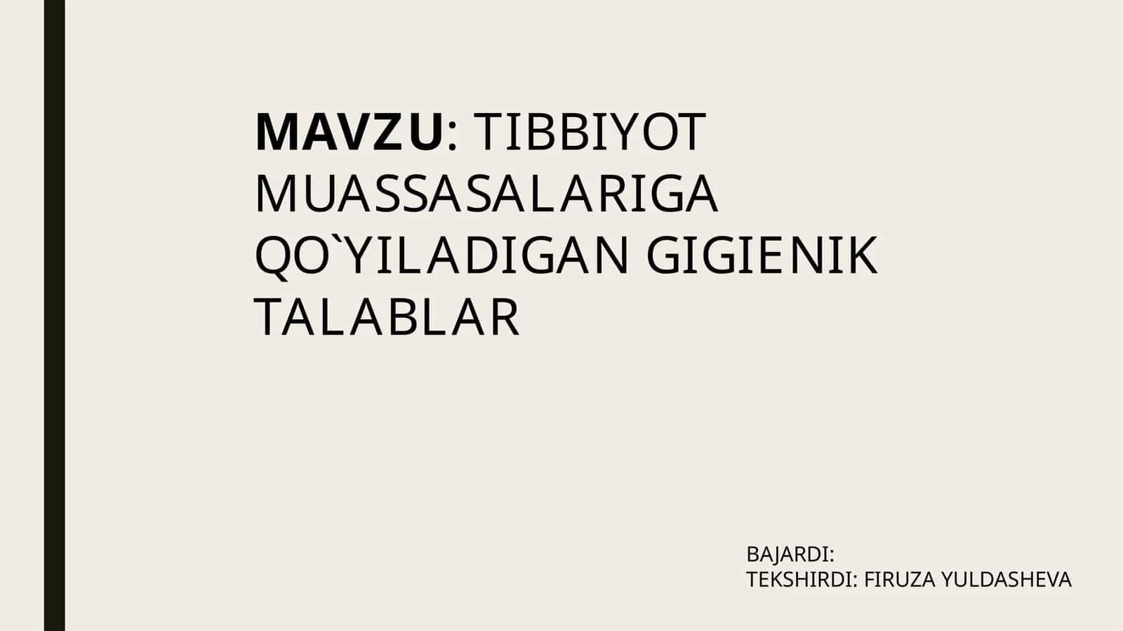 TIBBIYOT MUASSASALARIGA QO`YILADIGAN GIGIENIK TALABLAR 1