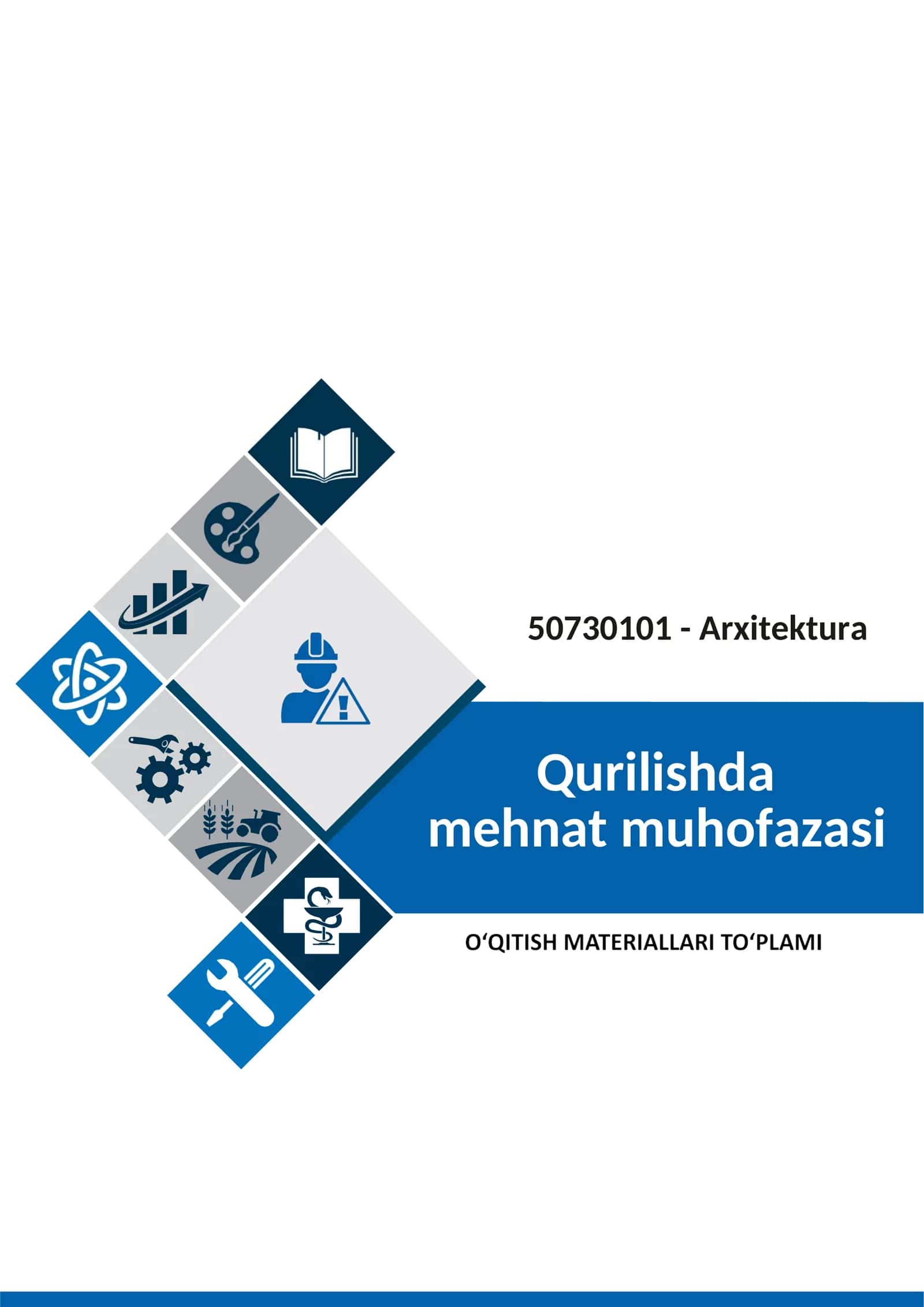 “QURILIShDA MEHNAT MUHOFAZASI” FANIDAN o'qitish materiallari to'plami 1